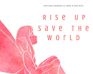 Rise Up Save the World